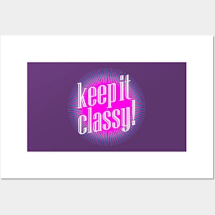 Keep it classy! Posters and Art